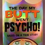THE DAY MY BUTT WENT PSYCHO! kids book is being swapped online for free