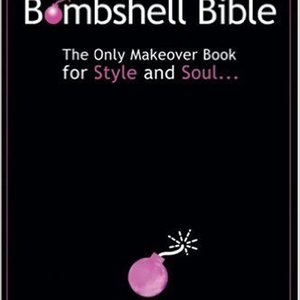 The Bombshell Bible: The Only Makeover Book for Style and Soul by, Jacqueline Bradley is being swapped online for free