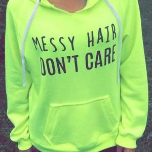 '' Messy Hair d'ont Care '' Hoodie (Brand New!) is being swapped online for free